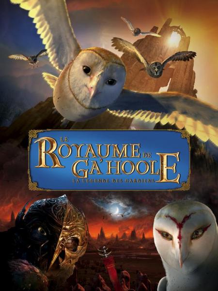 Le Royaume de Ga'Hoole : La Légende des gardiens (2010)