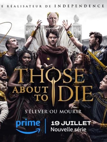 Those About to Die (2024) série televisee