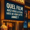 Quel film avez vous le plus hate de voir cette annee michael lefevre