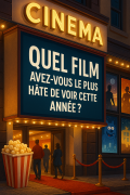 Quel film avez vous le plus hate de voir cette annee michael lefevre